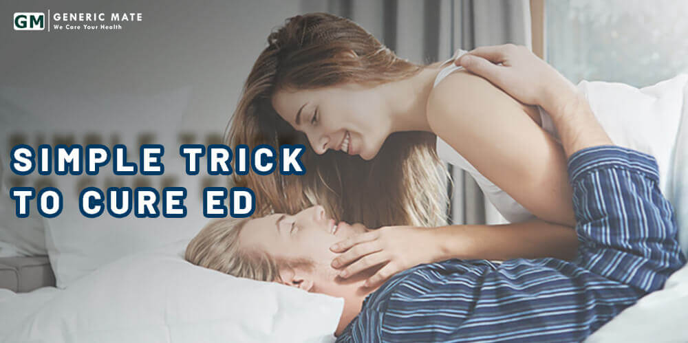 Simple Trick To Cure ED